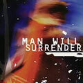 Man Will Surrender * by Man Will Surrender (CD, Sep-1997, Warner Bros.)