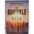 The Arrivals: A Novel by Melissa Marr (Hardcover)