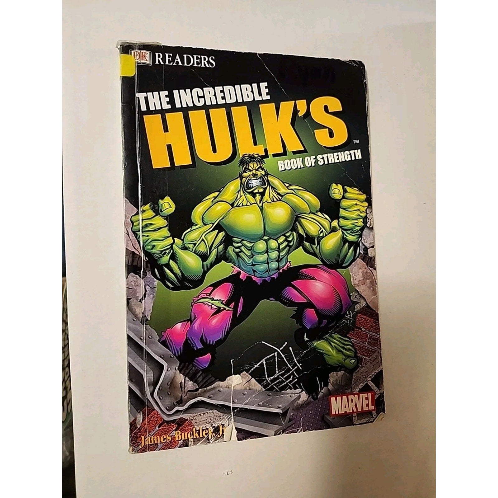 Incredible Hulk Book of Strength (DK Readers, Level 4) James Buckley