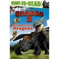 How to Train Your Dragon 2 Ser.: All about the Dragons by Judy Katschke...