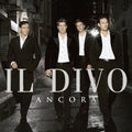 Ancora by Il Divo (CD, 2006)