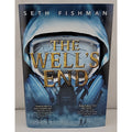 Well's End by Seth Fishman (2014, Hardcover)