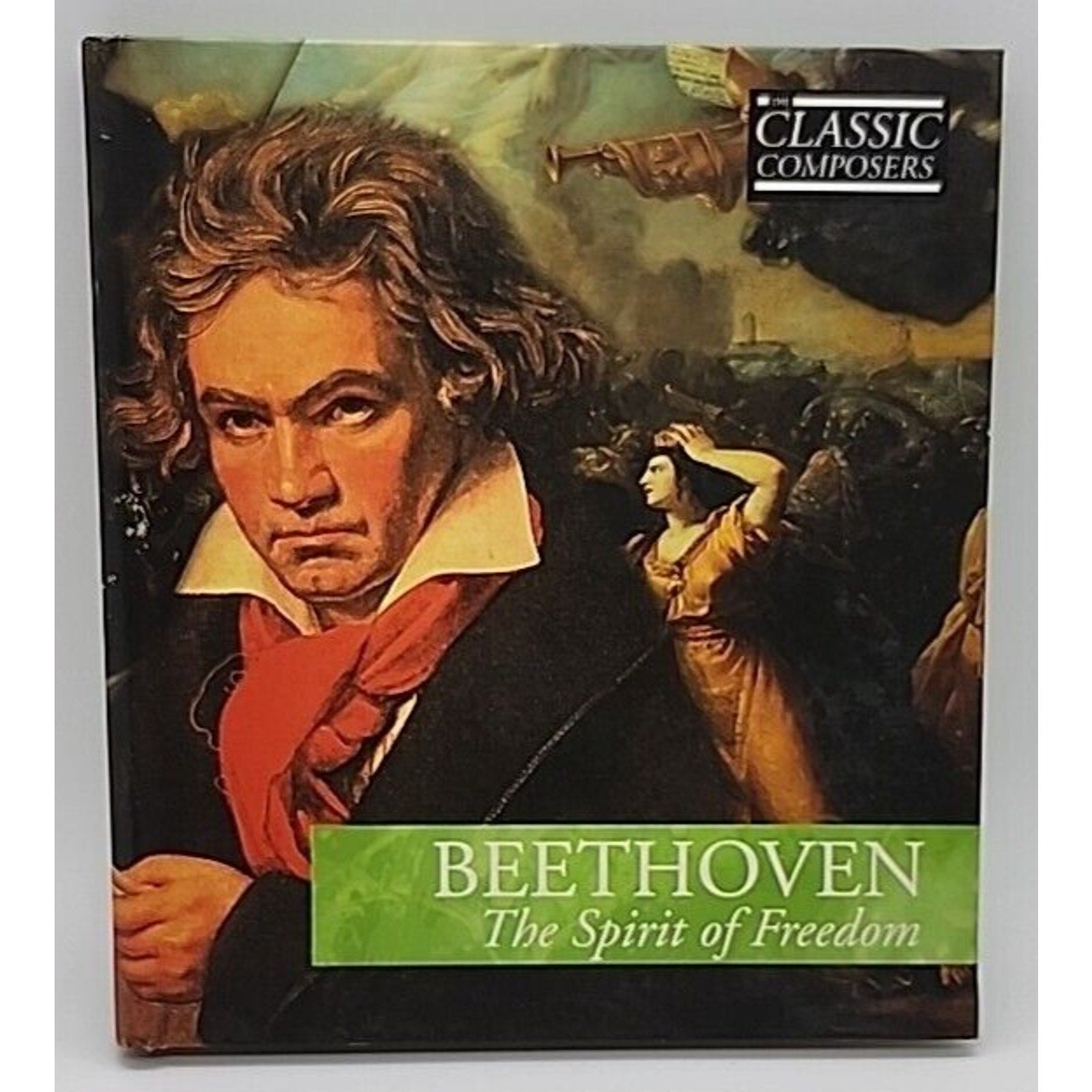 The Classic Composers Beethoven The Spirit of Freedom CD - Early Romantic #1