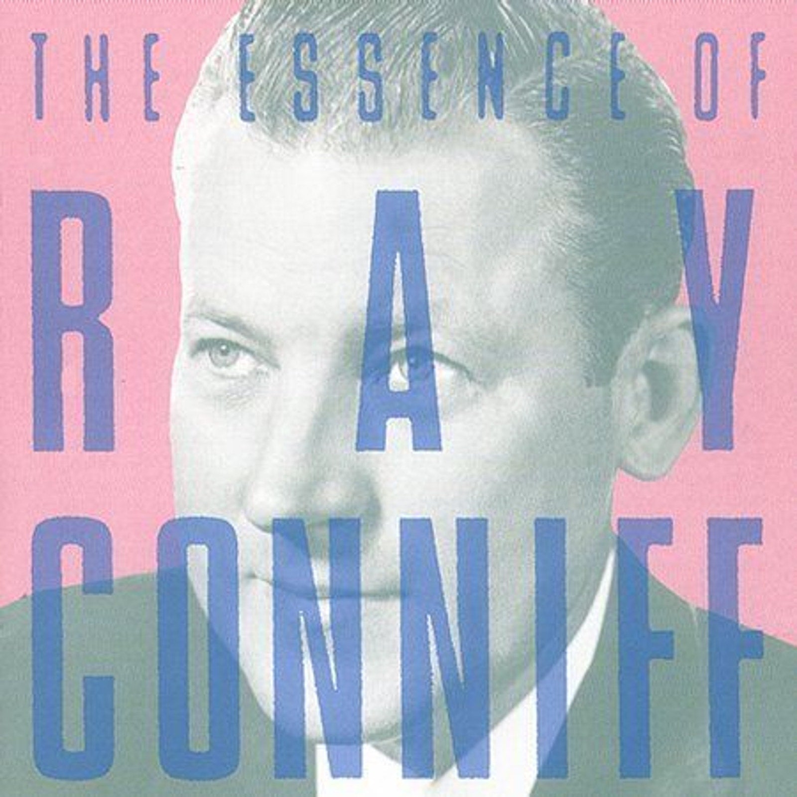 The Essence of Ray Conniff by Ray Conniff (CD, Jun-1993, Legacy)