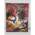 Art of Seed Beading by Elizabeth Gourley, Jane Davis and Ellen Talbott (2001,...