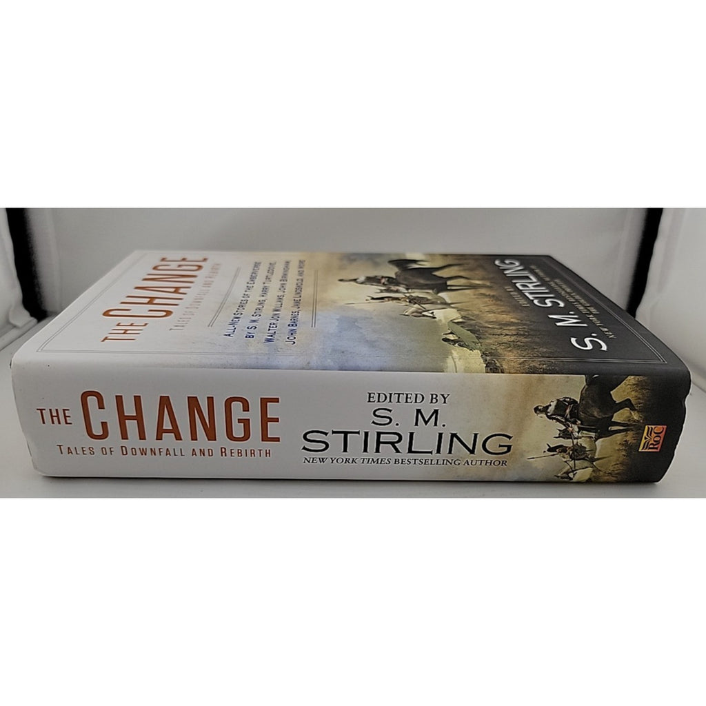 Change : Tales of Downfall and Rebirth by S. M. Stirling (2015, Hardcover)