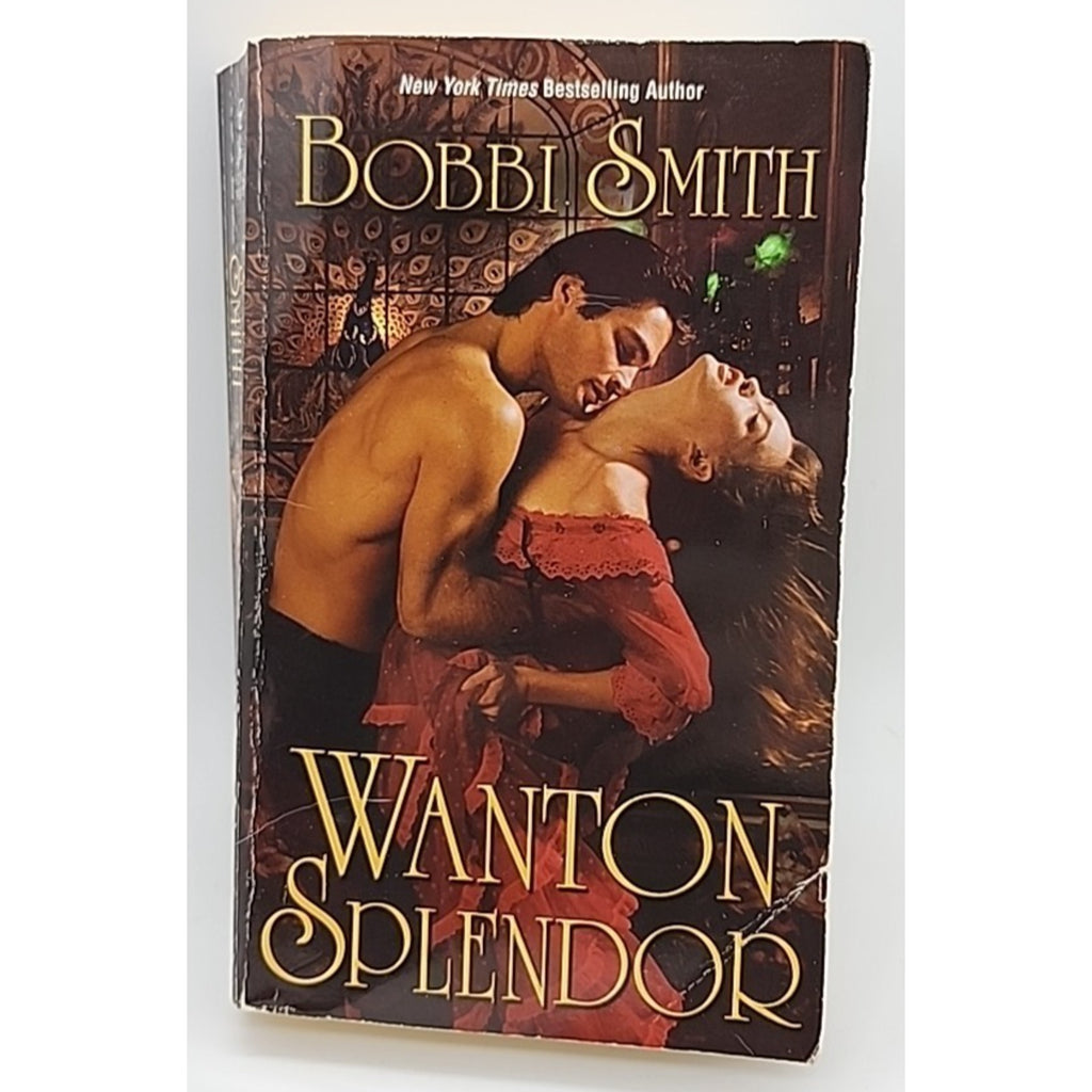 Wanton Splendor by Bobbi Smith (2002, Trade Paperback)