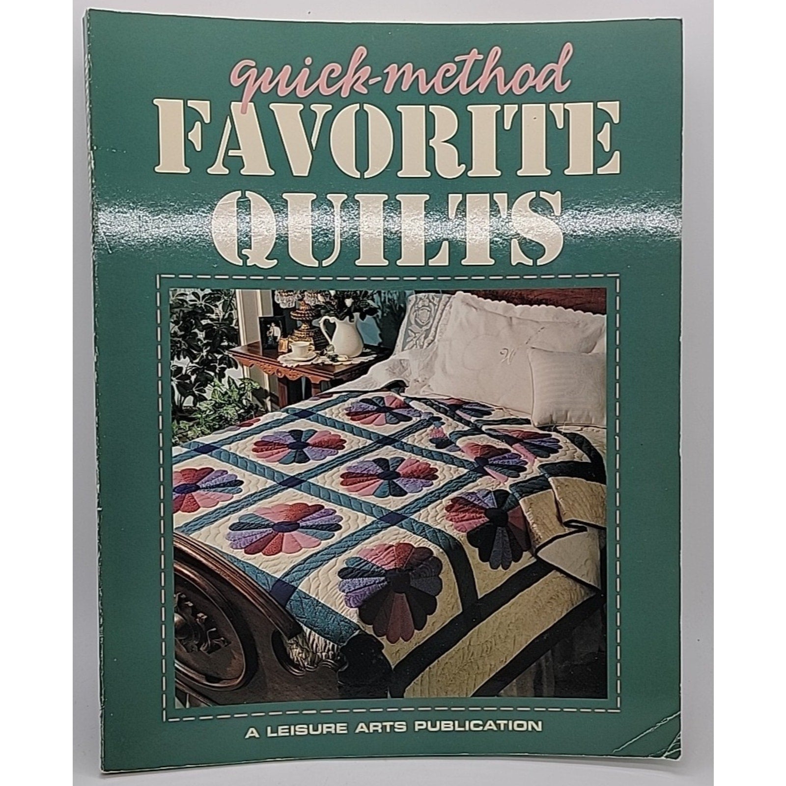 Quick Method Favorite Quilts ©1995 Leisure Arts Quilting Book # 102643