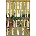 Duncan Kincaid/Gemma James Novels Ser.: A Bitter Feast : A Novel by Deborah...