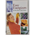 Easy Energizers 116 New Ways To Fight Fatigue