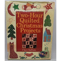 Two-Hour Quilted Christmas Projects by Cheri Saffiote (1997, Hardcover)