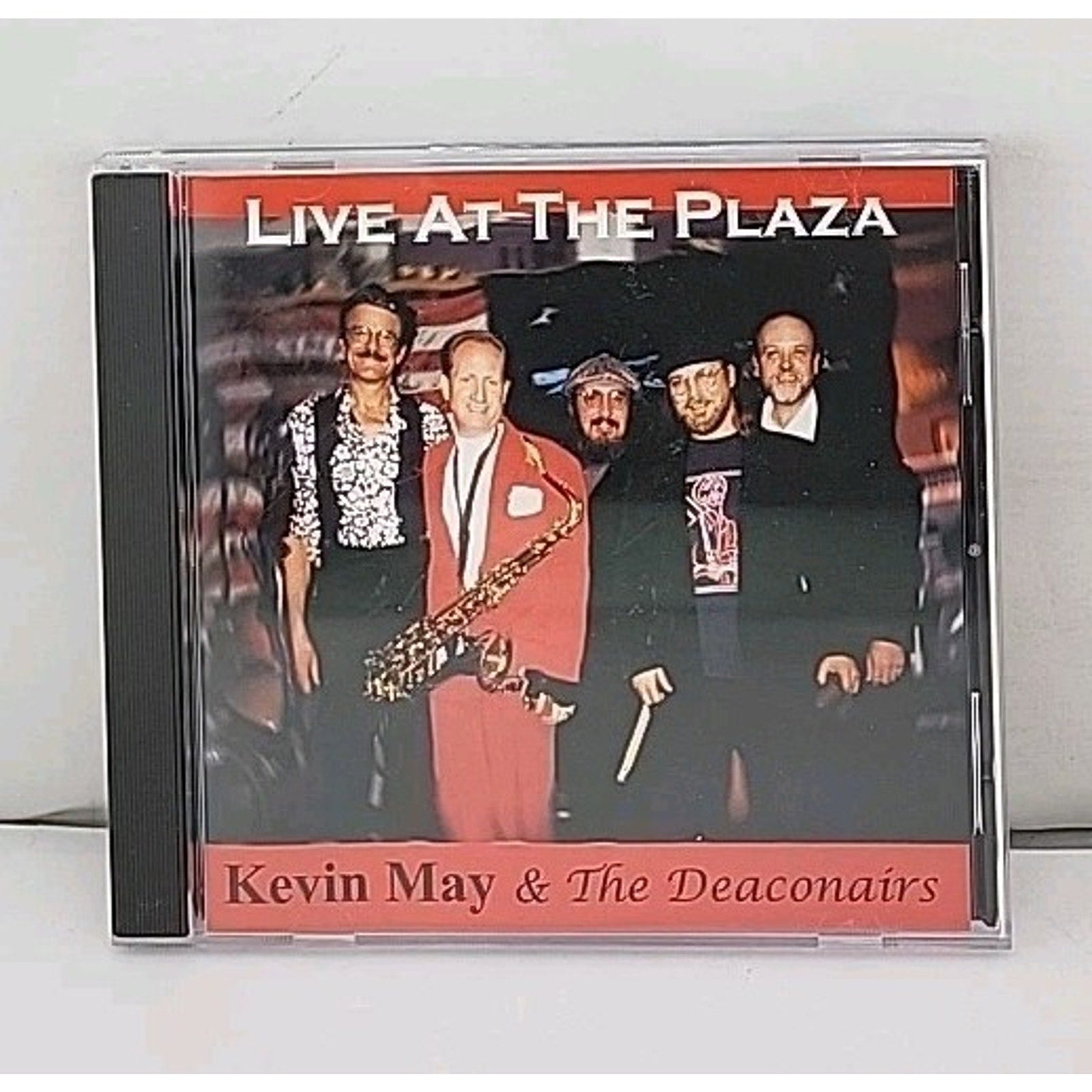 Live At The Plaza By Kevin May & The Deaconairs CD