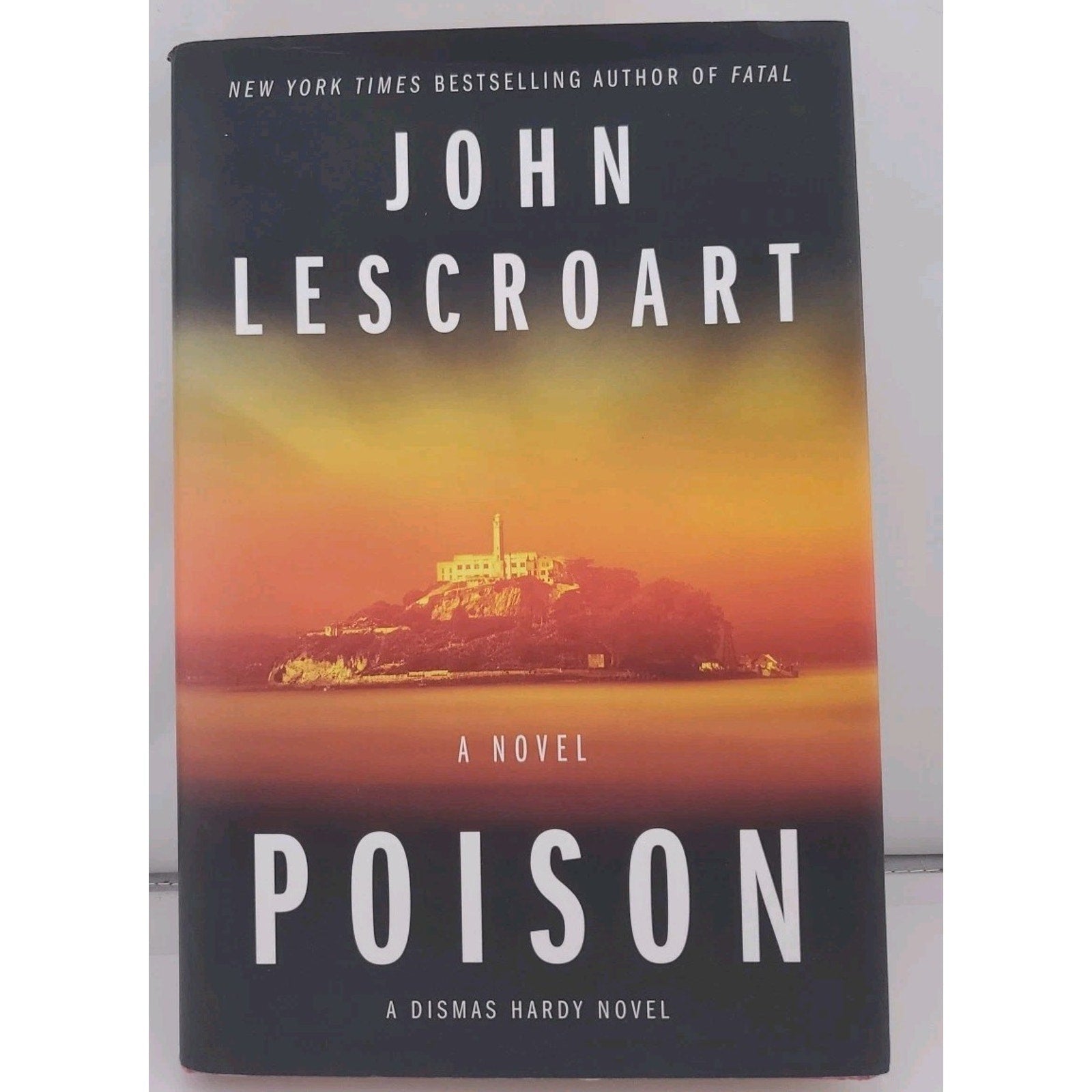Poison : A Novel by John Lescroart (2018, Hardcover)