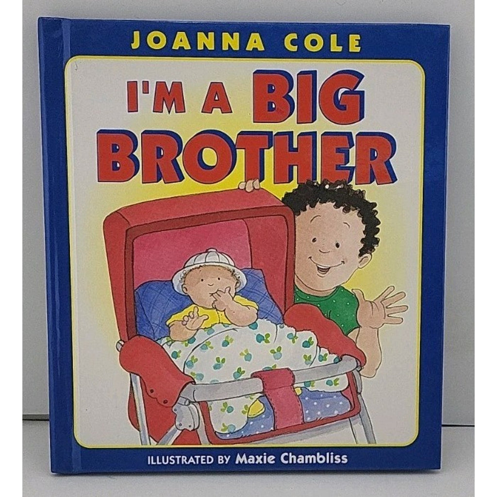 I'm a Big Brother by Joanna Cole, Hardcover, Illustrated by Maxie Chambliss