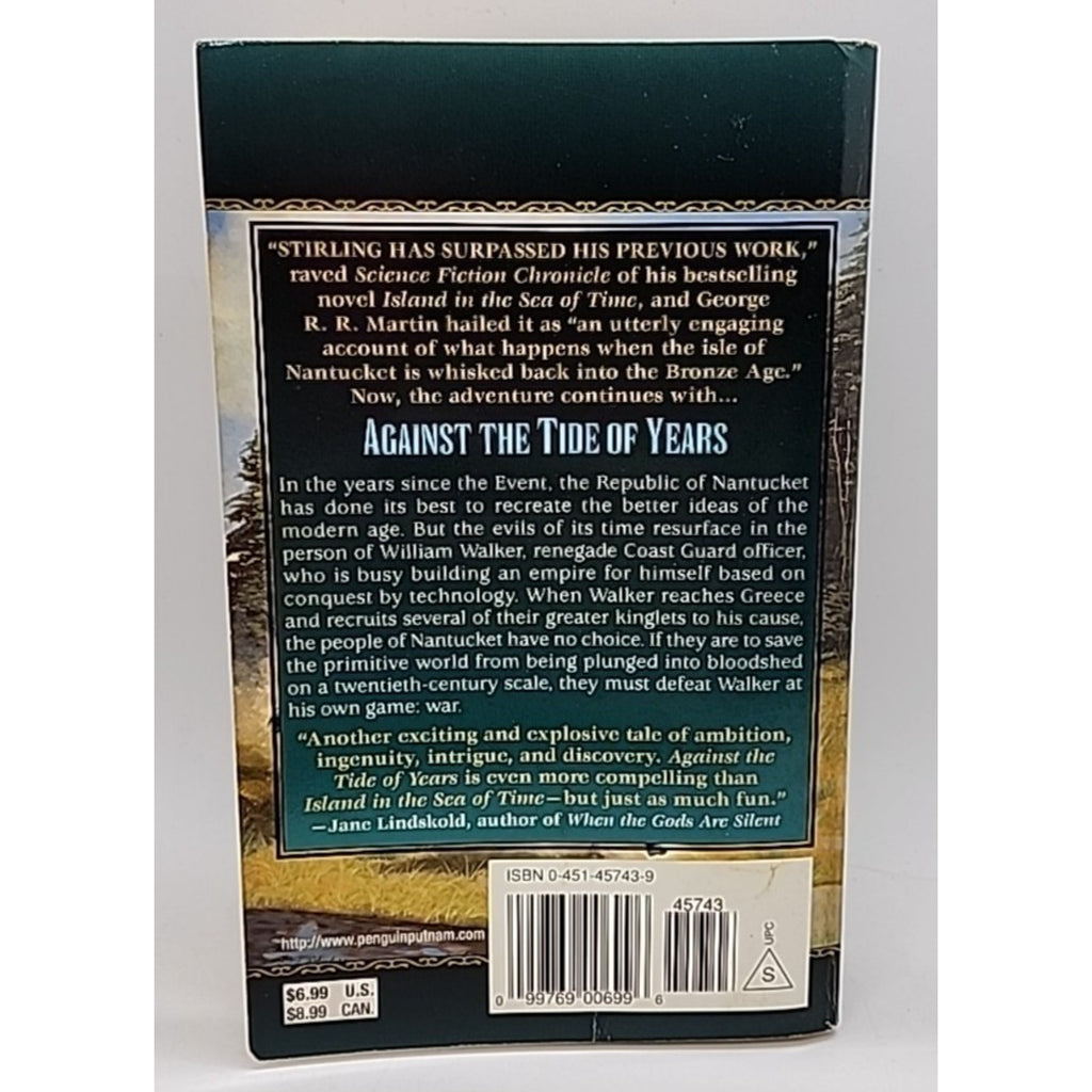 Against the Tide of Years : A Novel of the Change by S. M. Stirling (1999, Mass