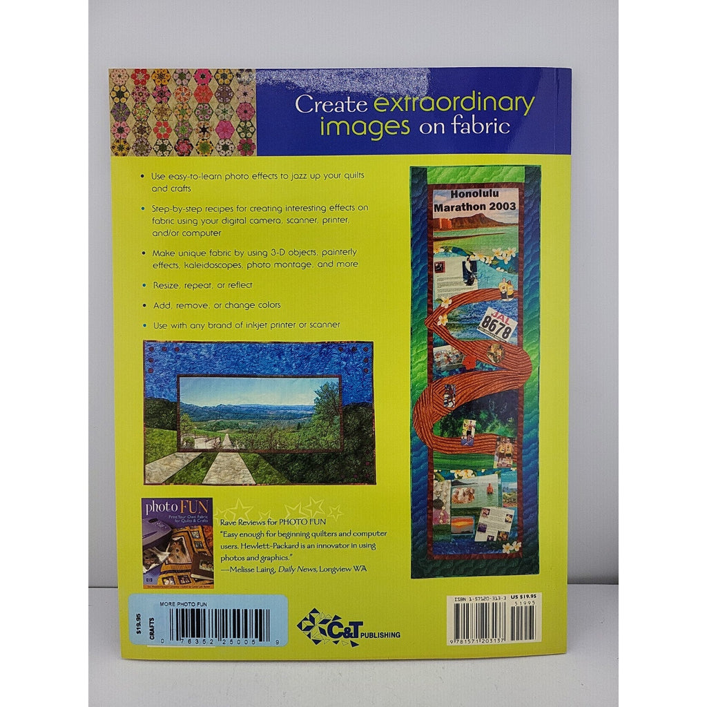 More Photo Fun : Exciting New Ideas for Printing on Fabric for Quilts and Crafts