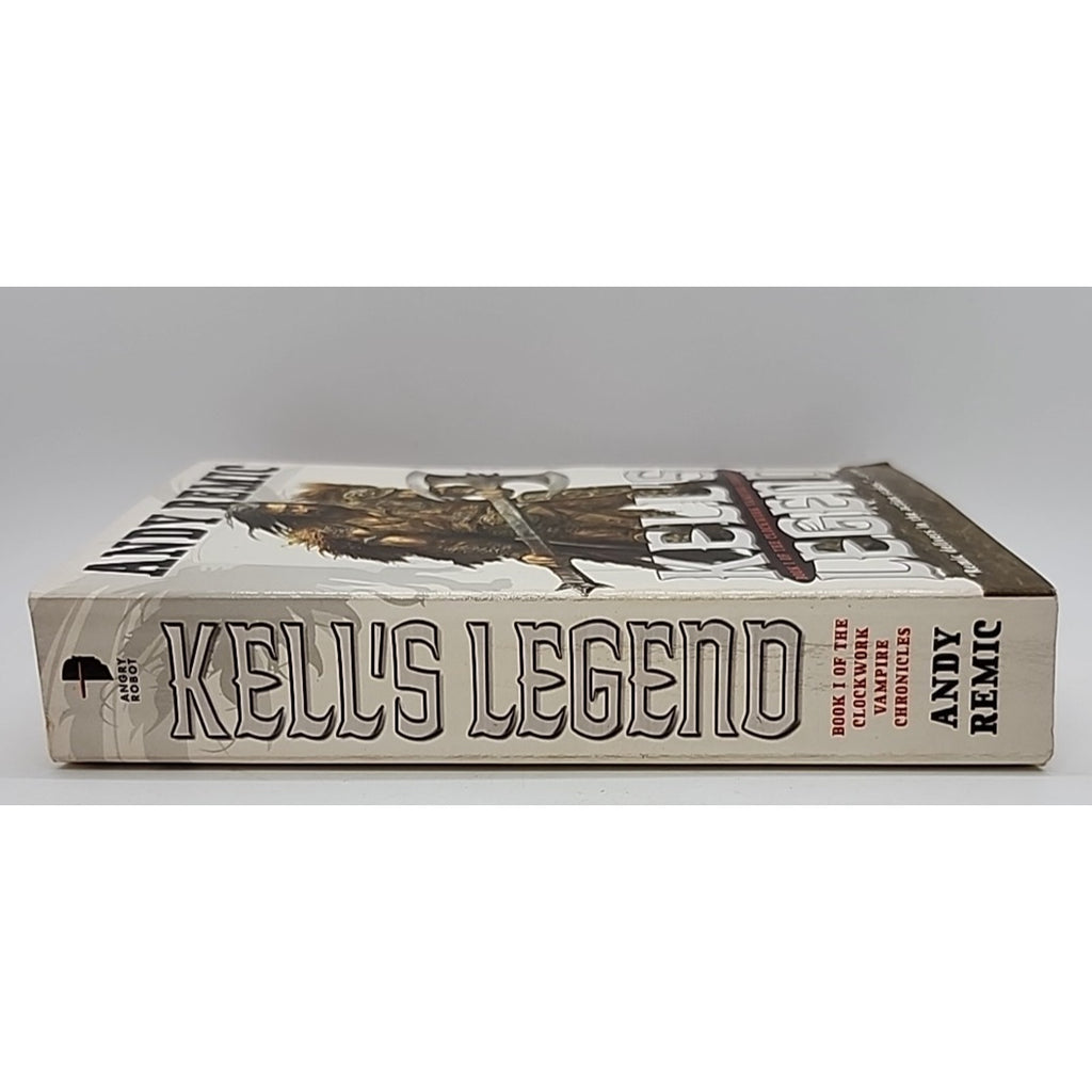 Kell's Legend : The Clockwork Vampire Chronicles, Book 1 by Andy Remic (2010,...