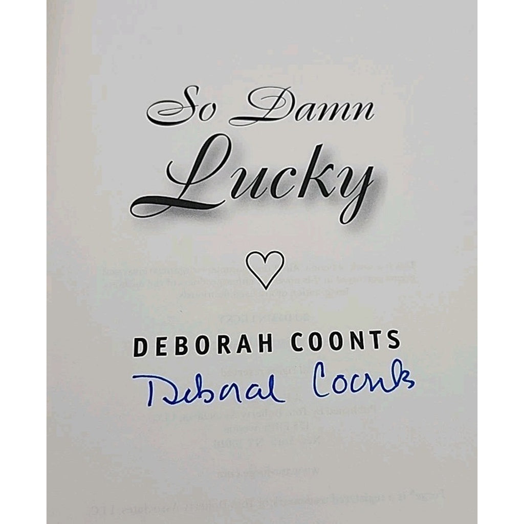 So Damn Lucky by Deborah Coonts (2012, Hardcover) Signed