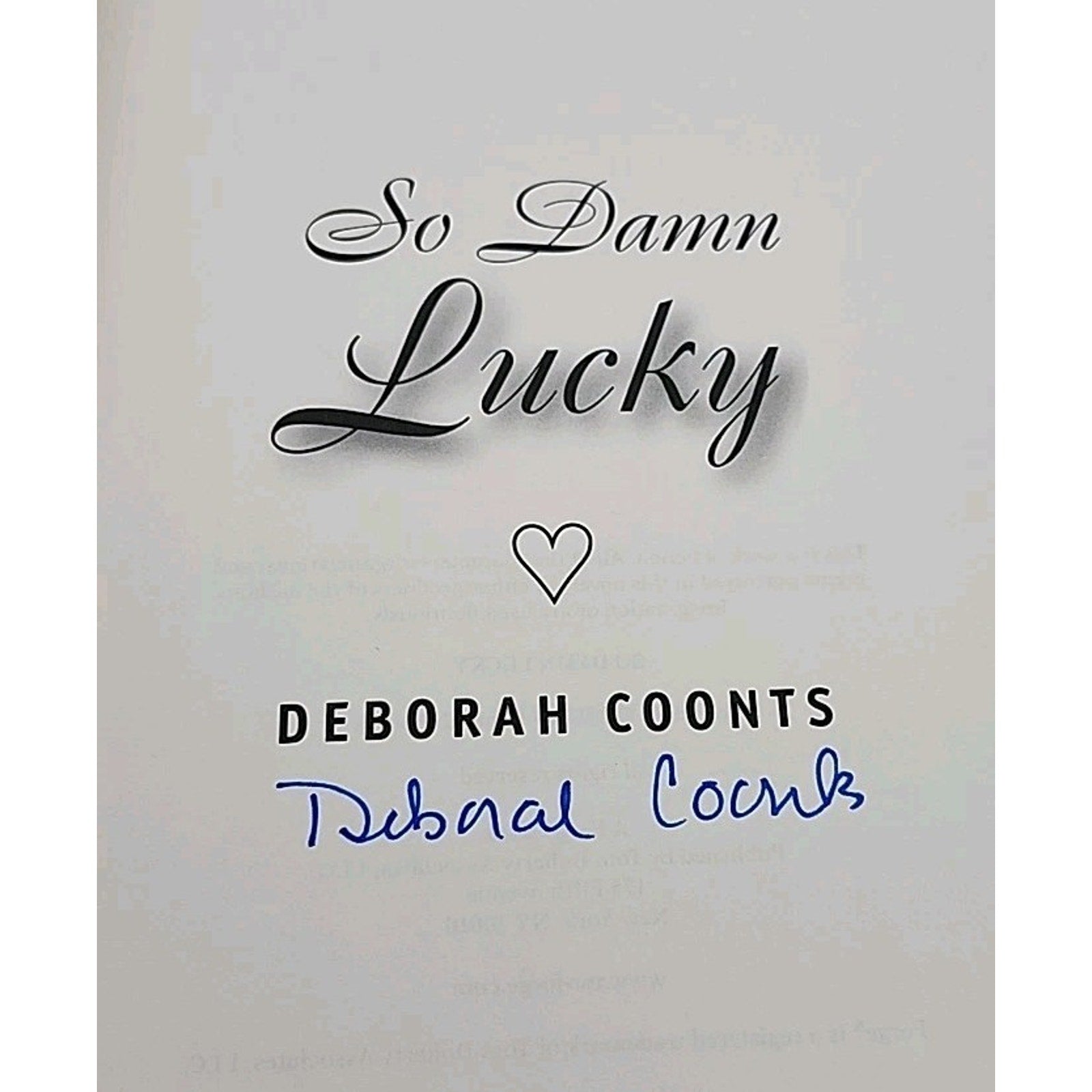 So Damn Lucky by Deborah Coonts (2012, Hardcover) Signed