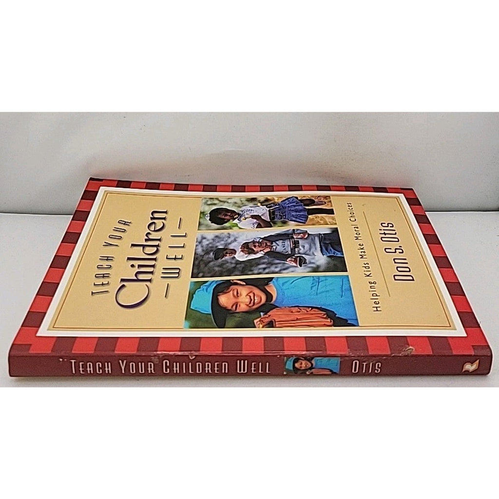 Teach Your Children Well Book By Don S. Otis