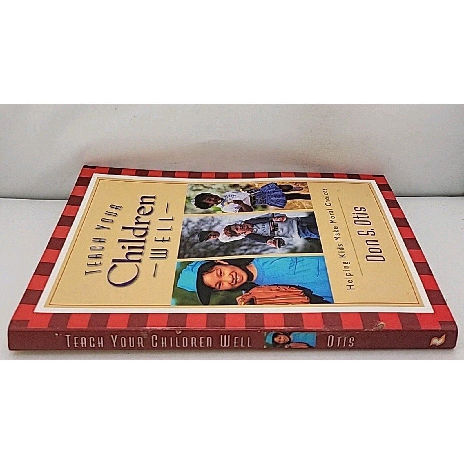 Teach Your Children Well Book By Don S. Otis