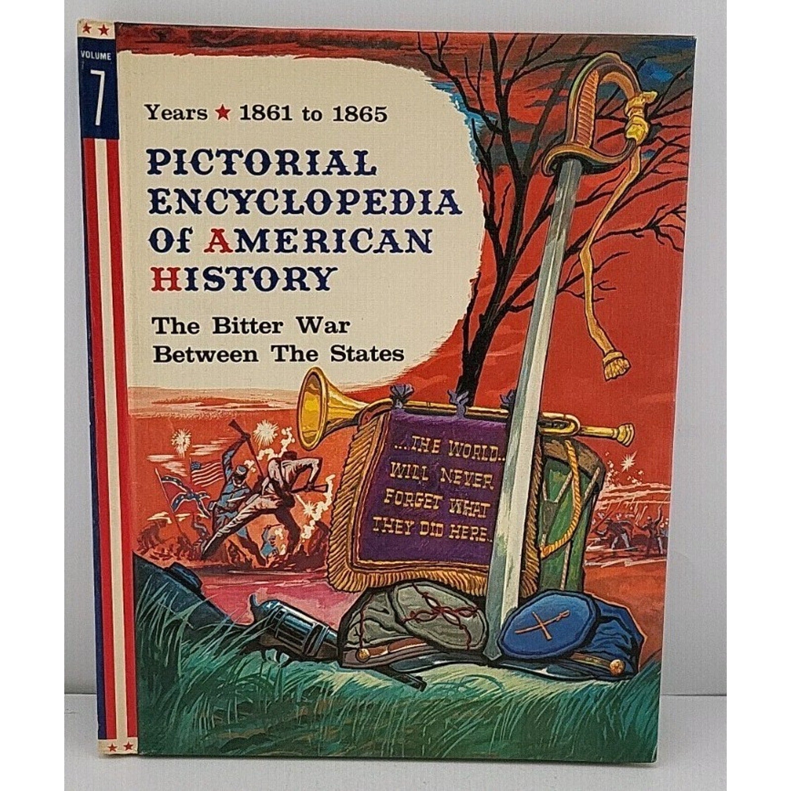 Pictorial Encyclopedia Of American History Vol 7 1861 - 1865