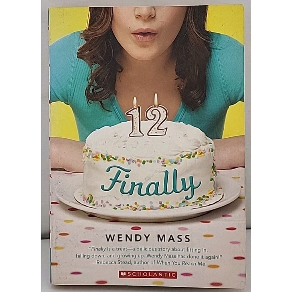 12 Finally - Paperback By Wendy Mass Scholastic