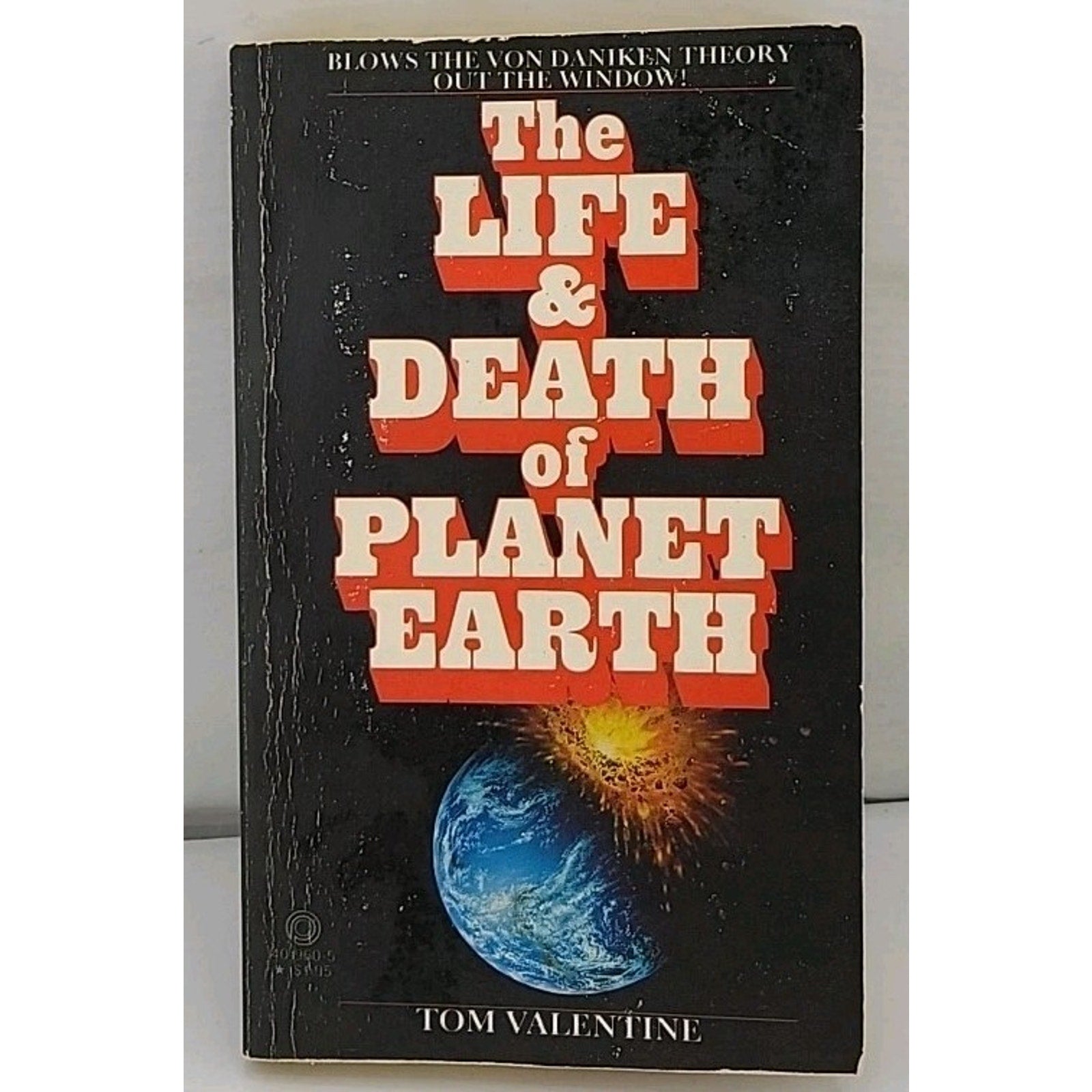 Life and Death of Planet Earth by Tom Valentine (1980, Trade Paperback)