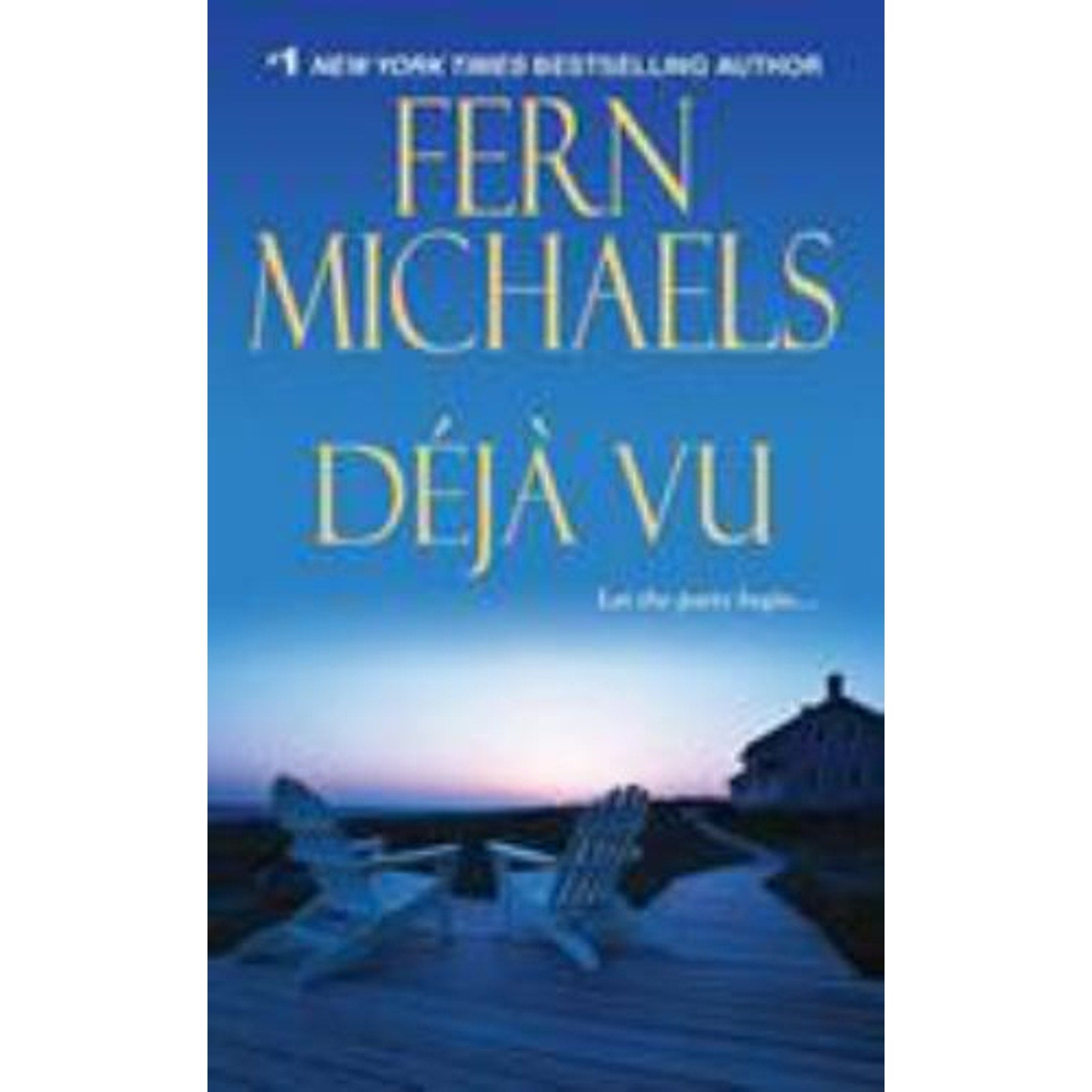 The Sisterhood Ser.: Deja Vu by Fern Michaels (2011, Mass Market)