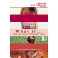What If... (Random House Paperback) Ser.: All the Boys Wanted You by Liz Ruckde…