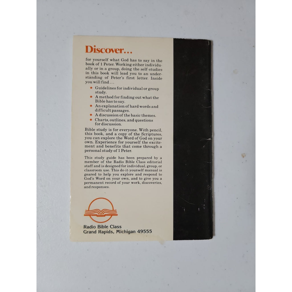 Discover what God says in First Peter By David C. Egner Radio Bible Class D1
