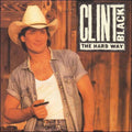 The Hard Way by Clint Black (CD, Mar-2001, BMG Special Products)