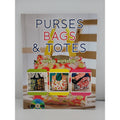 Purses, Bags, and Totes by Moya's Workshop (2012, Trade Paperback)