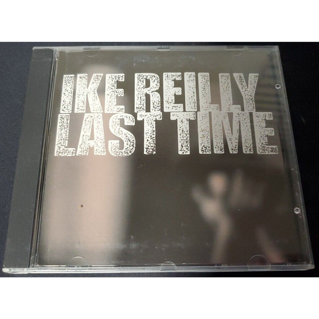 Ike Reilly Last Time RARE EDIT PROMO DJ CD single 2001