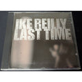 Ike Reilly Last Time RARE EDIT PROMO DJ CD single 2001