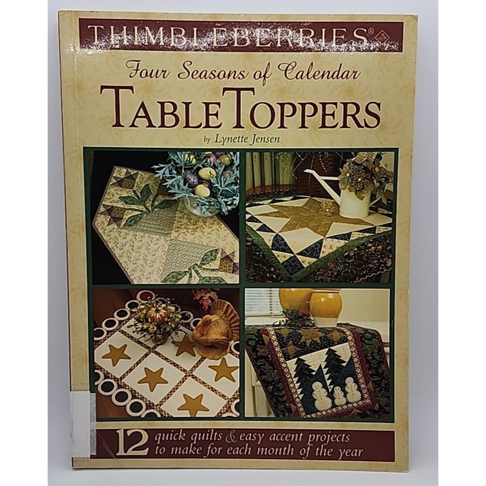 Thimbleberries Four Seasons Of Calender Table Toppers 12 Quilt Designs