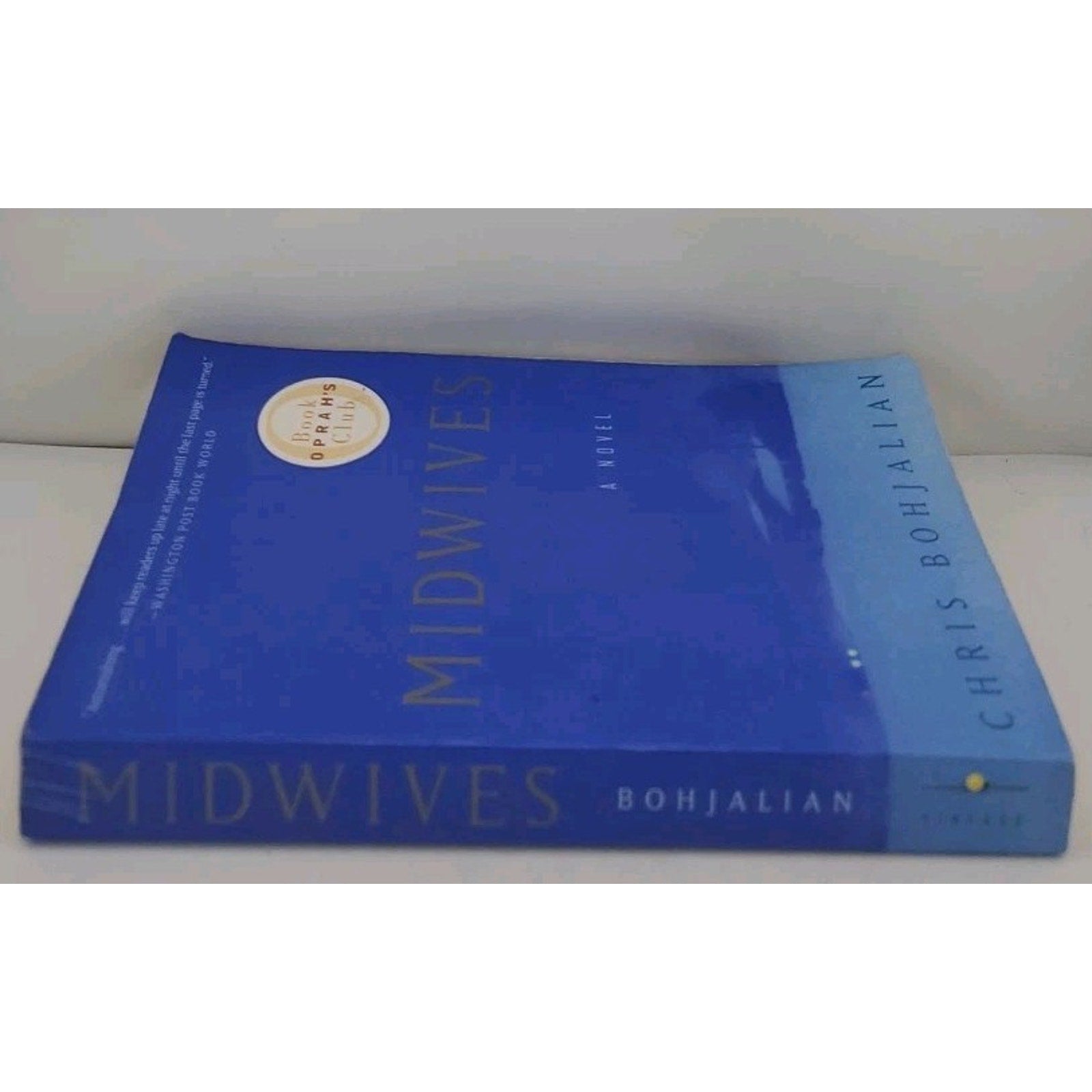 Midwives : A Novel (Oprah's Book Club) by Chris Bohjalian (1998, Trade...
