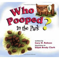 Who Pooped in the Park? : Yellowstone by Gary D. Robson (2004, Trade Paperback)