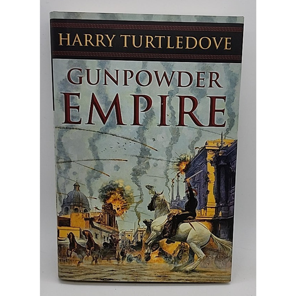 Gunpowder Empire by Harry Turtledove (2003, Hardcover)