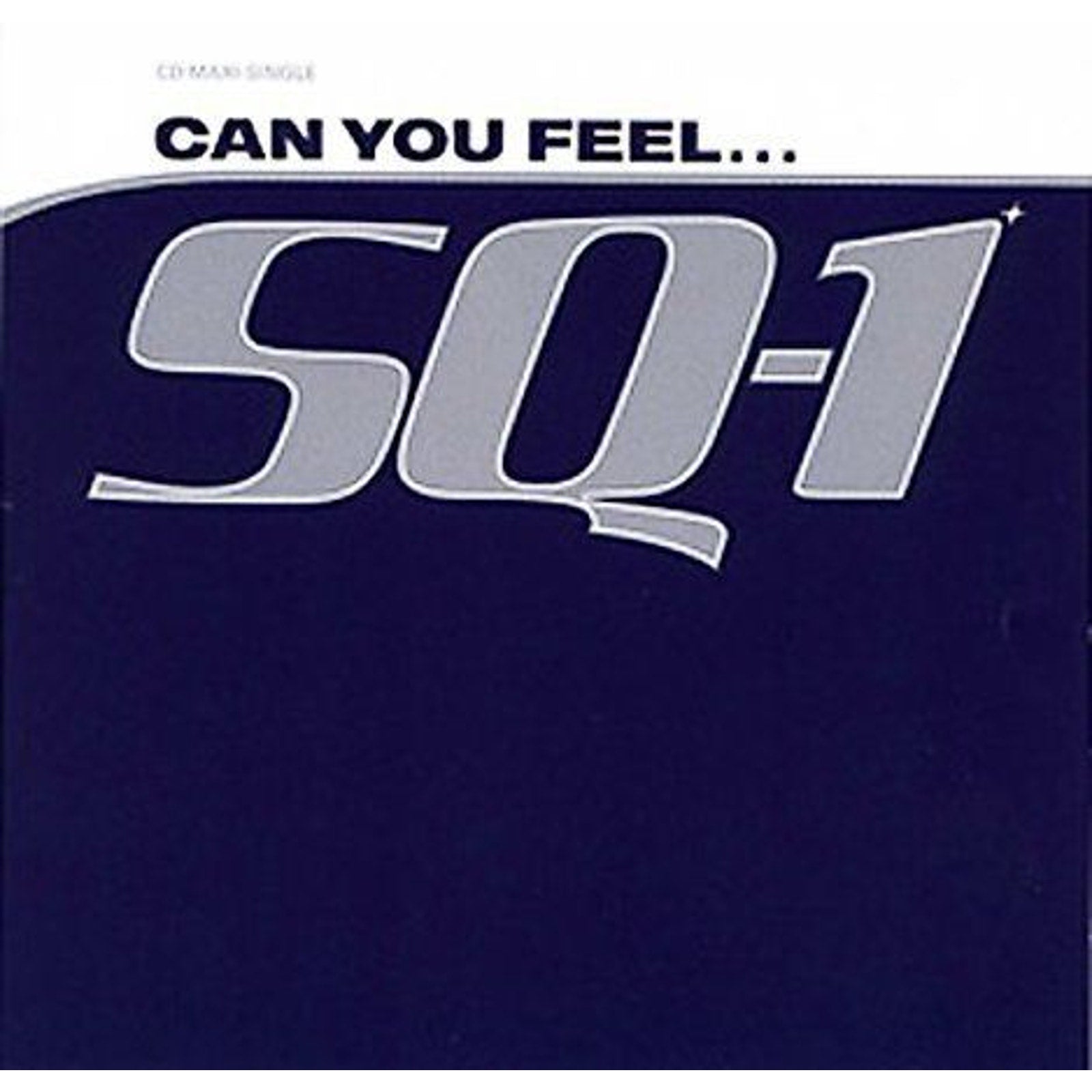 Can You Feel [US CD/Vinyl Single] [Single] by SQ-1 (CD, Jun-2000, Radikal)