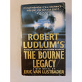 Robert Ludlum's the Bourne Legacy by Eric Van Lustbader (2005, Mass Market)
