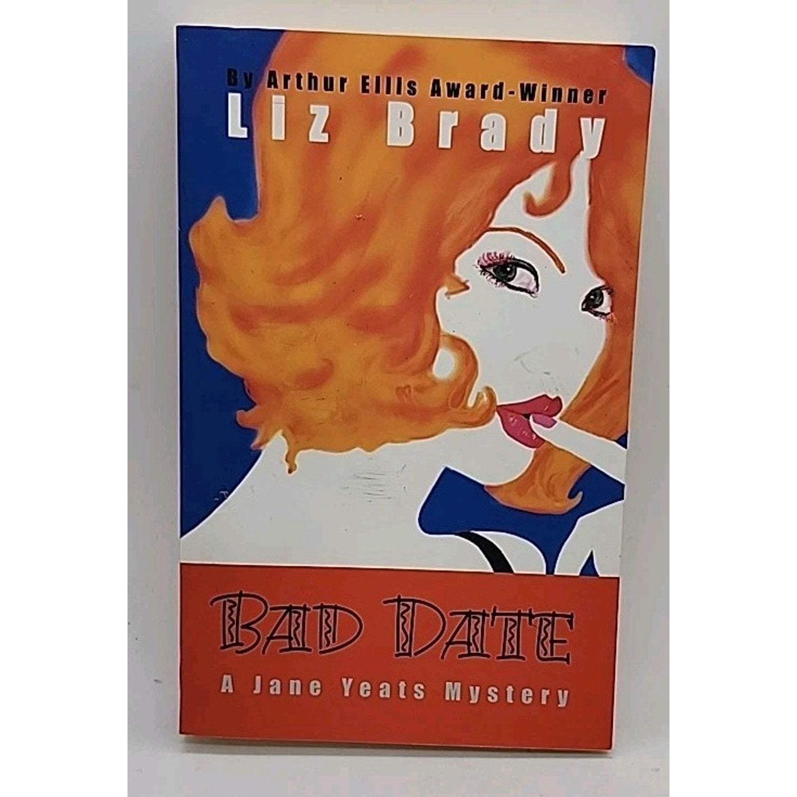 Bad Date by Liz Brady (2001, Trade Paperback)