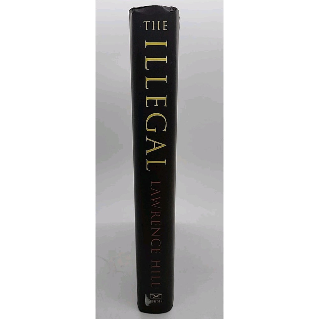 The Illegal: A Novel - Lawrence Hill (Hardcover)