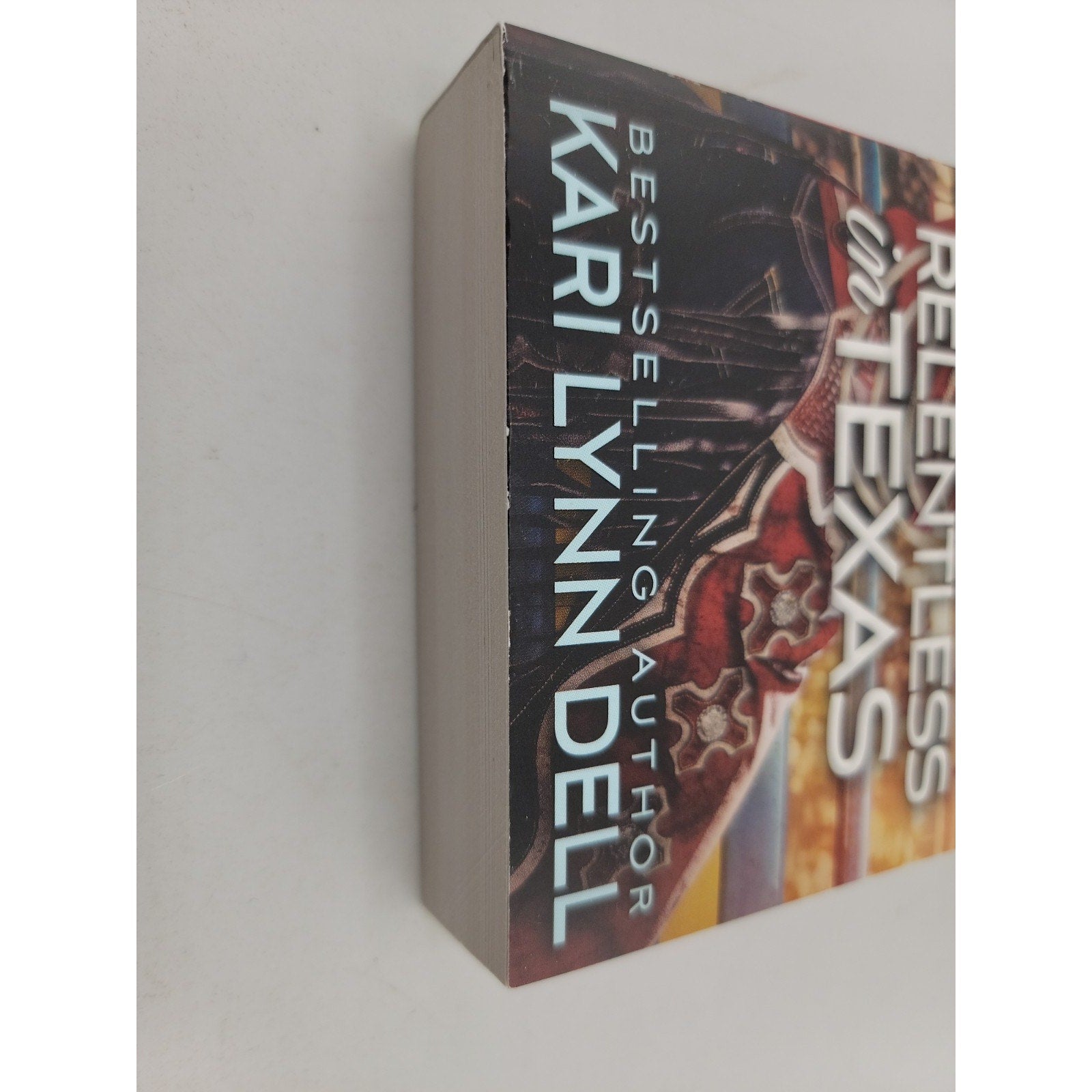 Relentless in Texas by Kari Lynn Dell (2020, Mass Market)