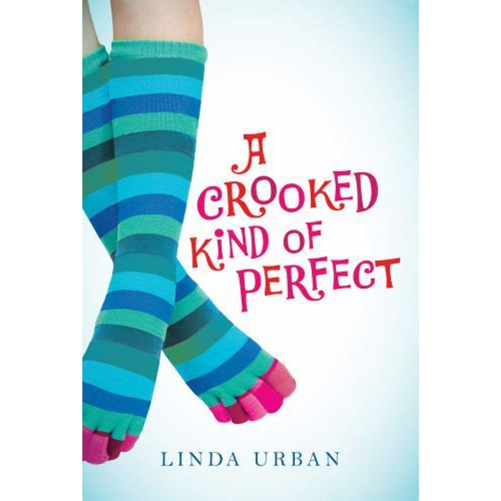 A Crooked Kind of Perfect by Linda Urban (2009, Trade Paperback)