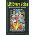 Lift Every Voice : Constructing Christian Theologies from the Underside by Mary