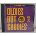 Vol. 8 Oldies but Goodies by Various 40th Anniversary (CD)
