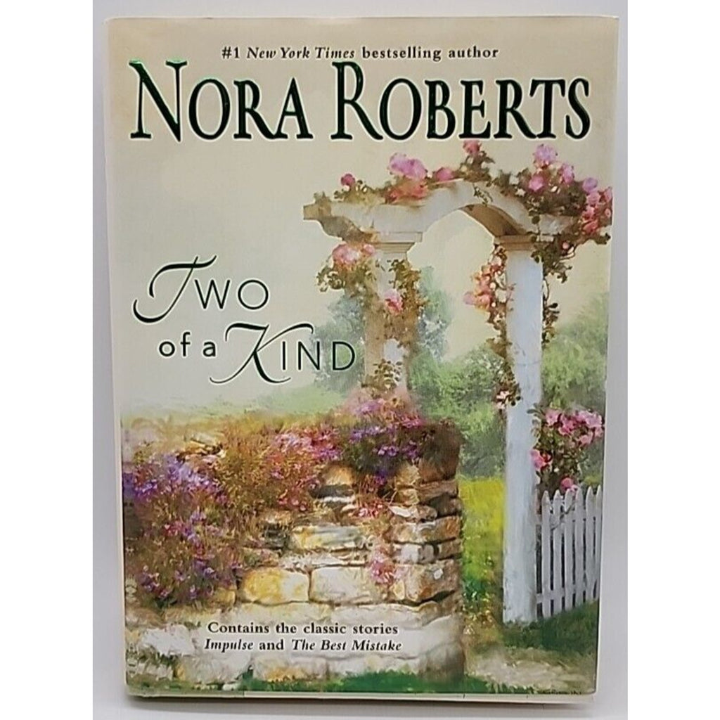 Two of a Kind : Impulse; The Best Mistake by Nora Roberts (2005, Hardcover)