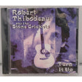 Robert Thibodeau And The Stone Crickets - Turn It Up (CD) *Brand New*