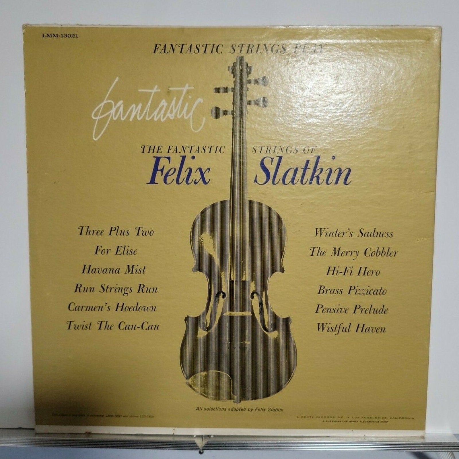 The Fantastic Strings Of Felix Slatkin – Fantastic Strings Play Fantastic Themes